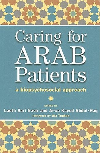 Caring for Arab Patients: A Biopsychosocial Approach (en Inglés)