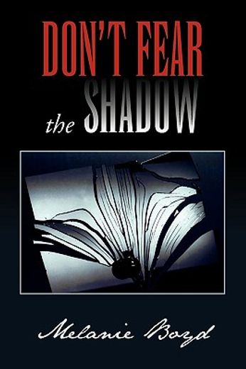 don´t fear the shadow