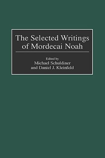 the selected writings of mordecai noah
