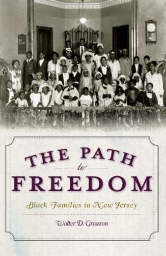 the path to freedom,black families in new jersey