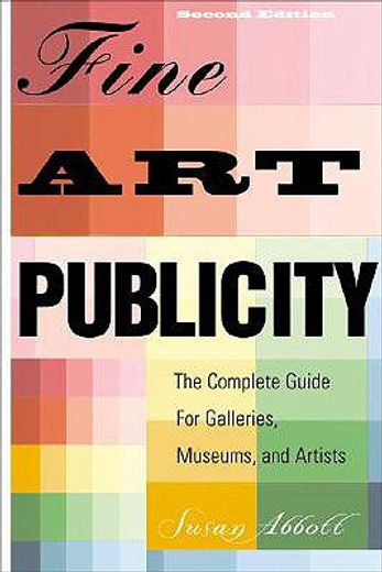 fine art publicity,the complete guide for galleries and artists