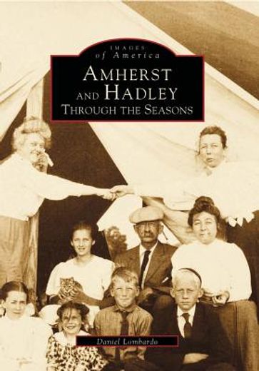 amherst and hadley,through the seasons