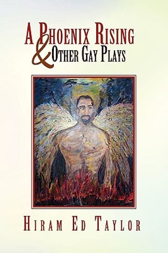 a phoenix rising and other gay plays