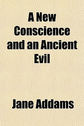 a new conscience and an ancient evil (en Inglés)