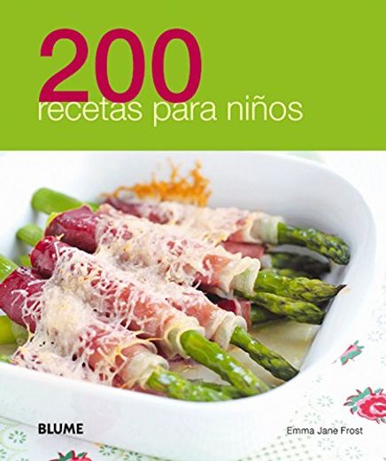 200 Recetas Para Niños (in Spanish)