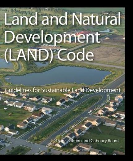 land and natural development (land) code,guidelines for sustainable land development