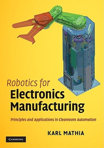 robotics for electronics manufacturing,principles and applications in cleanroom automation