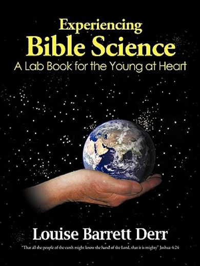 experiencing bible science (en Inglés)