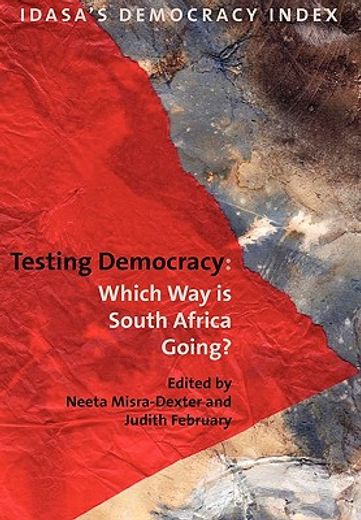 testing democracy,which way is south africa going?
