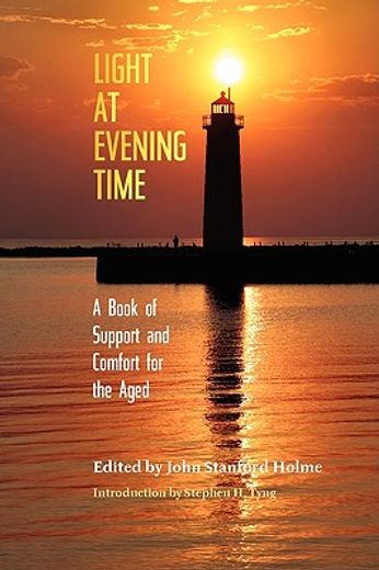 light at evening time: a book of support