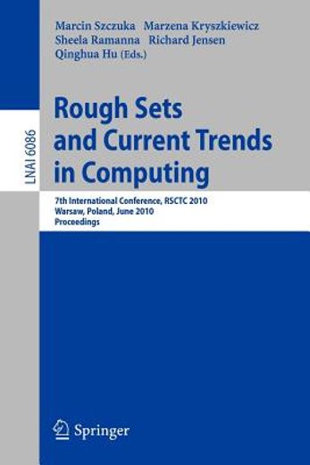 rough sets and current trends in computing,7th international conference, rsctc 2010 warsaw, poland, june 28-30, 2010, proceedings