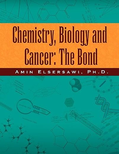 chemistry, biology and cancer,the bond