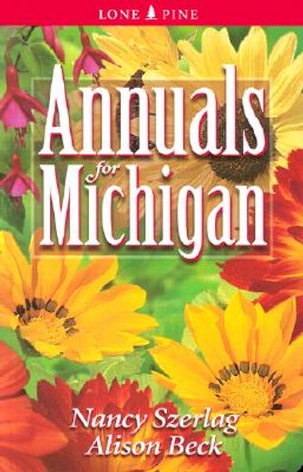 annuals for michigan (en Inglés)