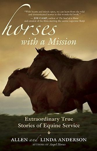 Horses with a Mission: Extraordinary True Stories of Equine Service (en Inglés)