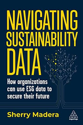Navigating Sustainability Data: How Organizations can use esg Data to Secure Their Future (in English)