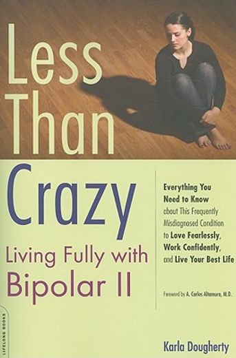 less than crazy,living fully with bipolar ii (en Inglés)