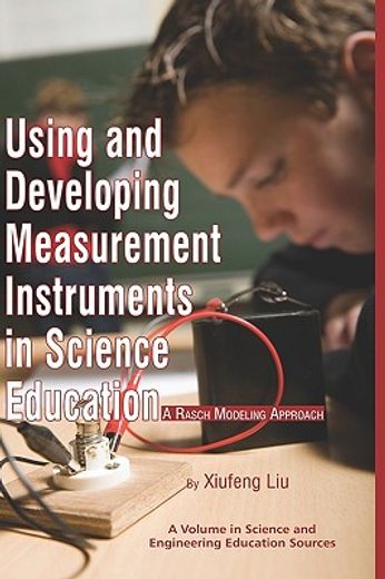 using and developing measurement instruments in science education,a rasch modeling approach