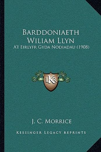 barddoniaeth wiliam llyn: a ` i eirlyfr gyda nodiadau (1908)