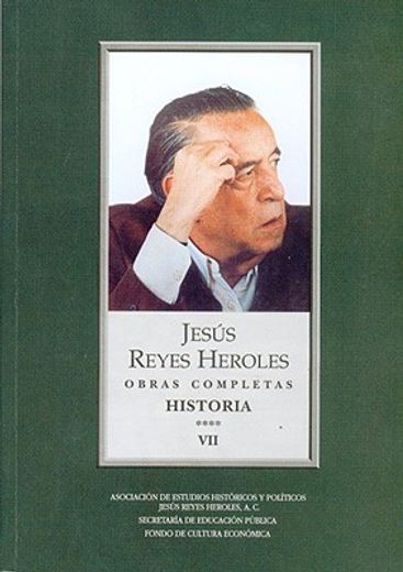 obras completas, vii. historia 4 liberalismo mexicano, iii
