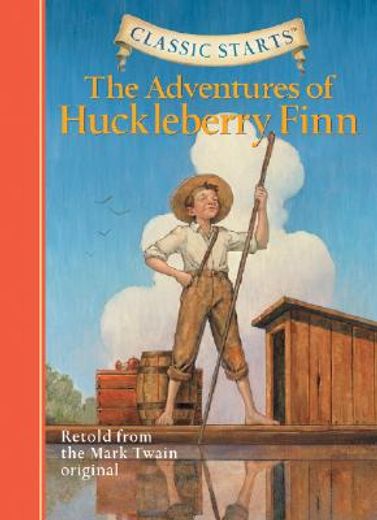 Classic Starts(r) the Adventures of Huckleberry Finn (in English)
