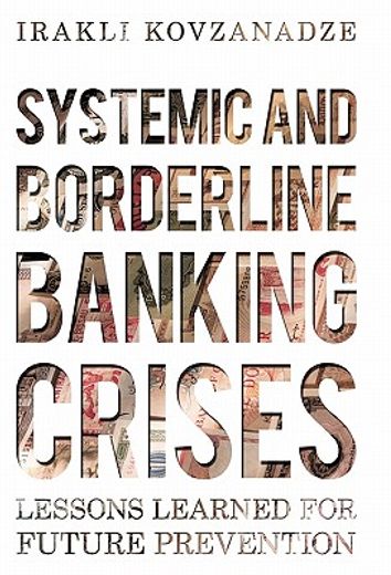 systemic and borderline banking crises,lessons learned for future prevention