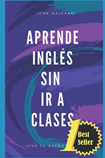 Aprende Inglés sin ir a Clases (in Spanish)