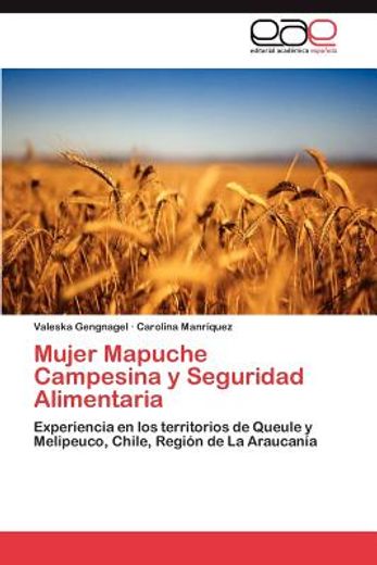 mujer mapuche campesina y seguridad alimentaria (in Spanish)