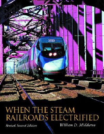 when the steam railroads electrified