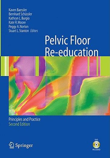 Pelvic Floor Re-Education: Principles and Practice (en Inglés)