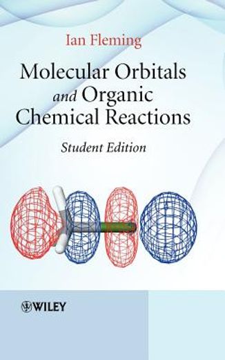 molecular orbitals and organic chemical reactions,student edition