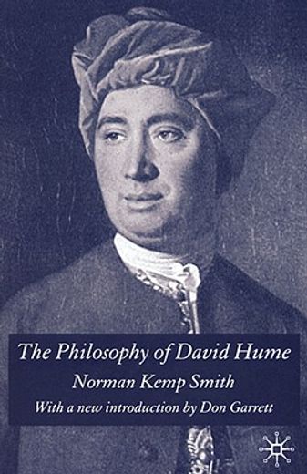 the philosophy of david hume,a critical study of its origins and central doctrines