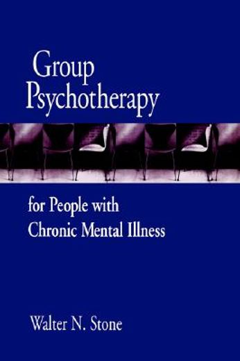 group psychotherapy for people with chronic mental illness