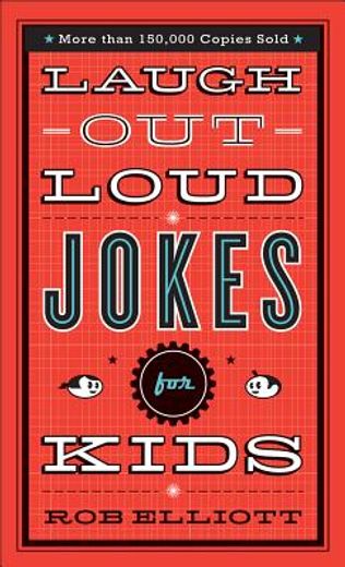 laugh-out-loud jokes for kids (en Inglés)