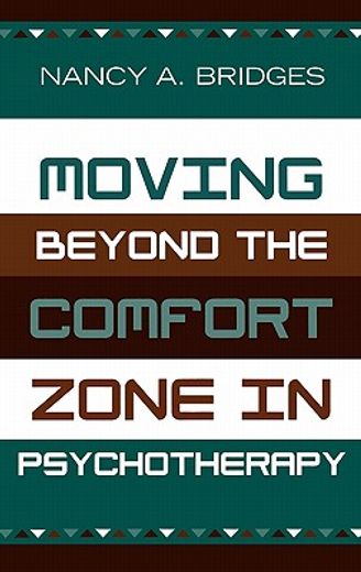moving beyond the comfort zone in psychotherapy