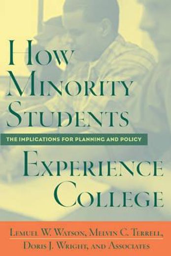 how minority students experience college,implications for planning and policy