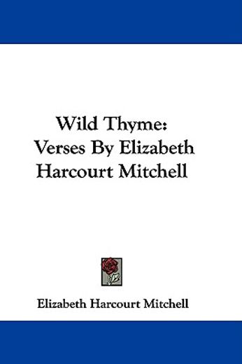 wild thyme: verses by elizabeth harcourt