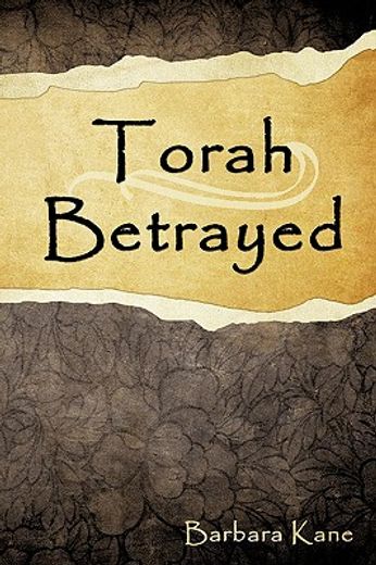 torah betrayed,the danger of mistaking personality for character