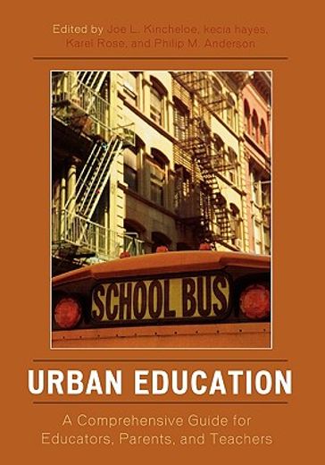 urban education,a comprehensive guide for educators, parents, and teachers