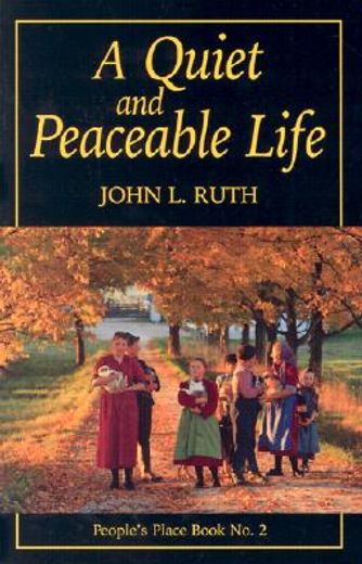 Quiet and Peaceable Life: People's Place Book No.2 (en Inglés)