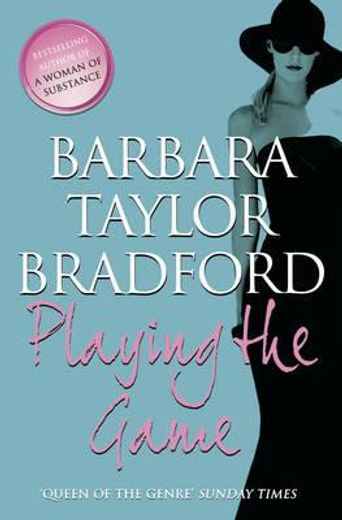 playing the game. by barbara taylor bradford