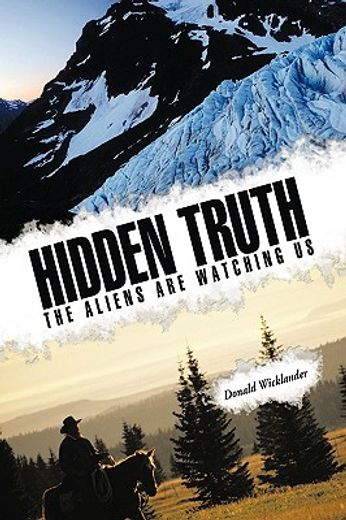 hidden truth,the aliens are watching us