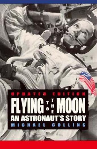 flying to the moon,an astronaut´s story