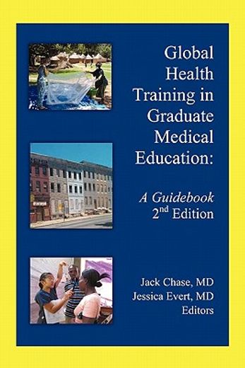 global health training in graduate medical education,a guid (en Inglés)