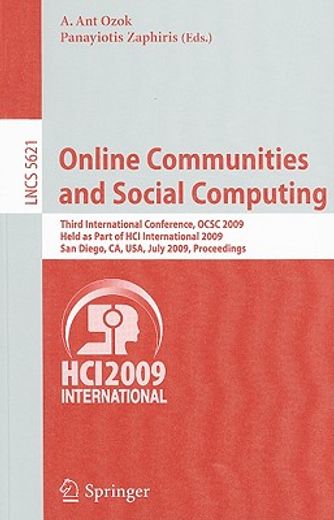 online communities and social computing,third international conference, ocsc 2009 held as part of hci international 2009 san diego, ca, usa,