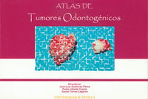 Atlas de Tumores Odontogénicos (Manuales Universitarios)