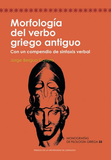 Morfologia del Verbo Antiguo. Con un Compendio de Sintaxis Verbal (in Spanish)