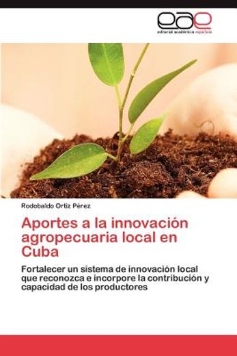 aportes a la innovaci n agropecuaria local en cuba (in Spanish)