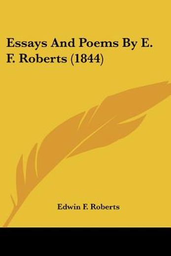 essays and poems by e. f. roberts (1844)