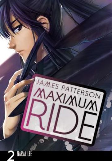 Maximum Ride: The Manga, Vol. 2 