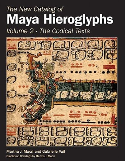 new catalog of maya hieroglyphs,codicaltexts